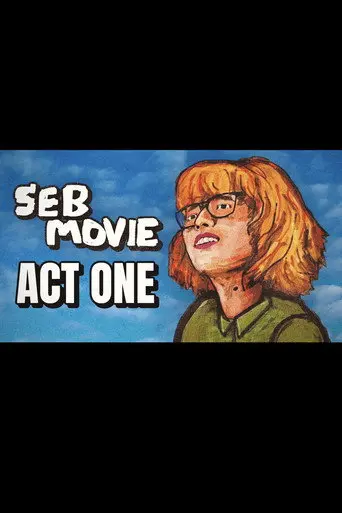Seb Movie: ACT ONE (2026)