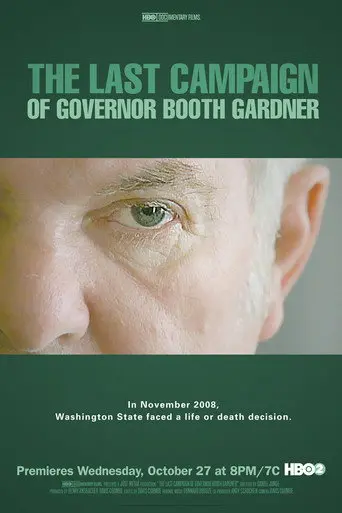 The Last Campaign of Governor Booth Gardner (2009)