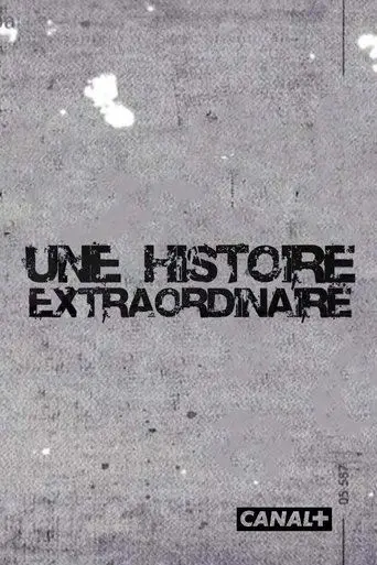 Une histoire extraordinaire (2021)