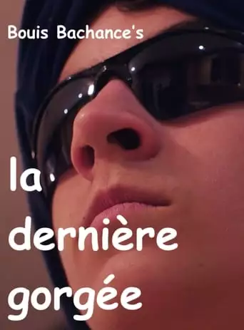La Derniere Gorgee (2018)