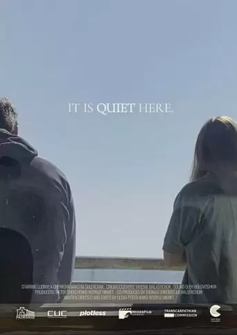 It Is Quiet Here (2022)