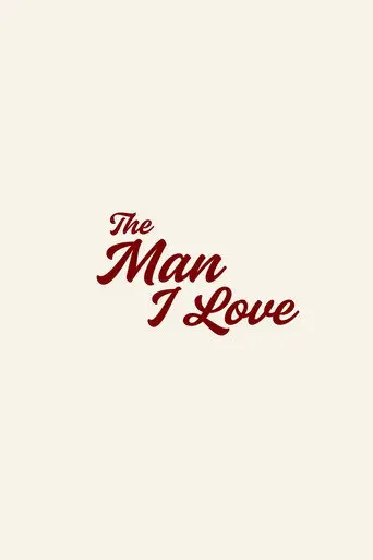 The Man I Love (2027)
