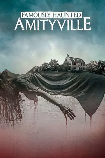 Famously Haunted: Amityville (2021)