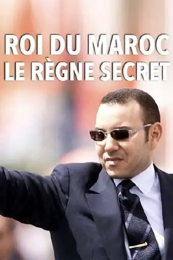 King of Morocco, the secret reign (2016)