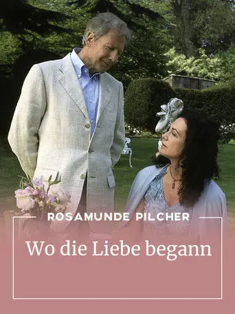 Rosamunde Pilcher: Wo die Liebe begann (2006)