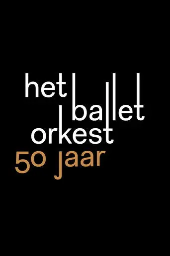 50 Years of Dutch Ballet Orchestra (2016)