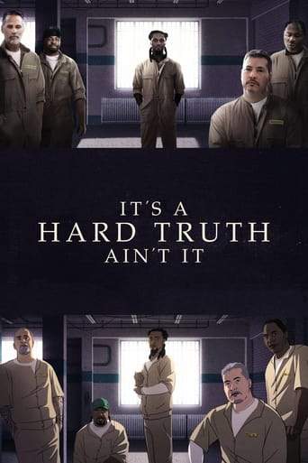 It's A Hard Truth Ain't It (2018)