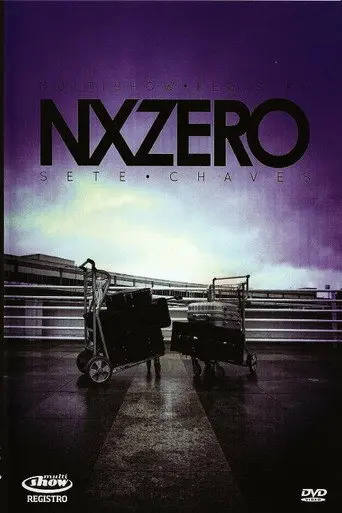 Multishow Registro: NX Zero - Sete Chaves (2010)
