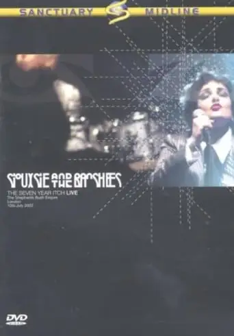 Siouxsie And The Banshees: The Seven Year Itch Live (2003)