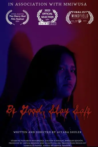 Be Good, Stay Safe (2023)