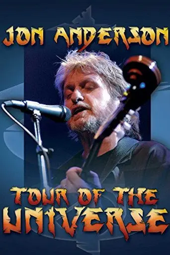Jon Anderson: Tour of the Universe (2005)