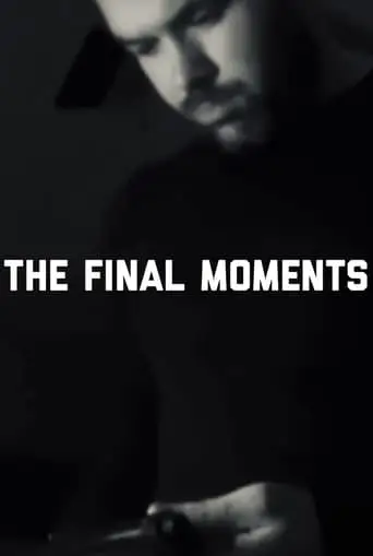 The Final Moments (2020)