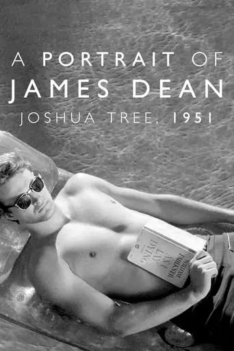 Joshua Tree, 1951: A Portrait Of James Dean (2012)