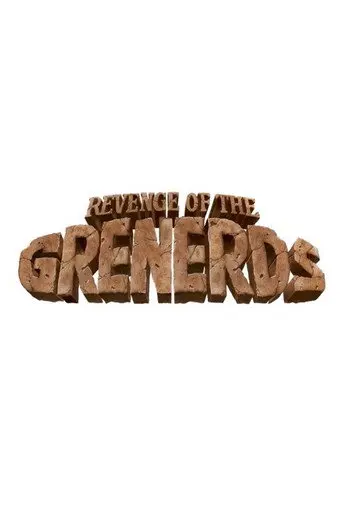 Revenge of the Grenerds (2004)