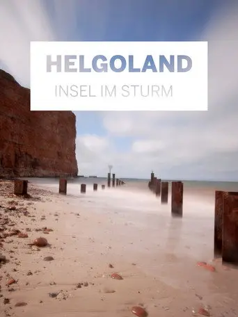 Helgoland - Insel im Sturm (2009)