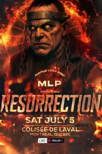 Maple Leaf Pro Wrestling: Resurrection (2025)
