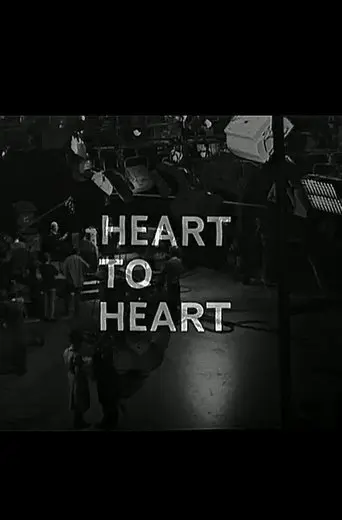 The Largest Theatre In The World: Heart To Heart (1962)