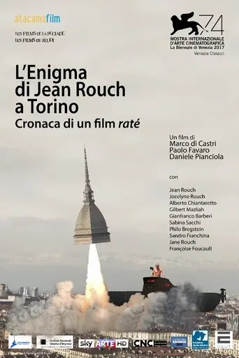 L’Enigma di Jean Rouch a Torino - Cronaca di un film raté (2017)