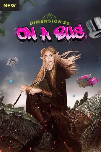 Dimension 20: On a Bus (2026)
