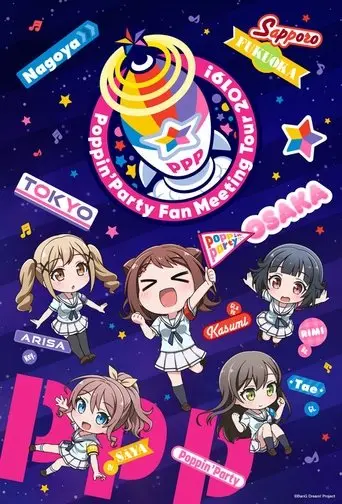 Poppin'Party Fan Meeting Tour 2019! (2019)