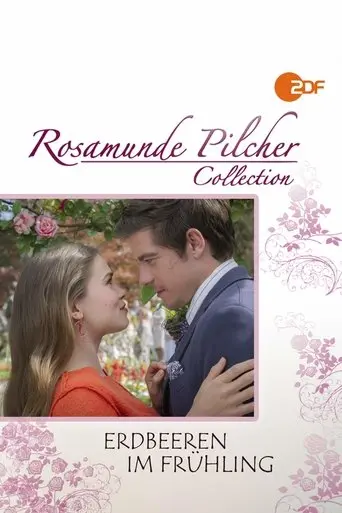 Rosamunde Pilcher: Erdbeeren im Frühling (2016)
