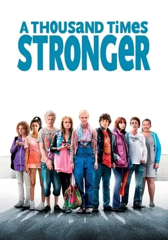 A Thousand Times Stronger (2010)
