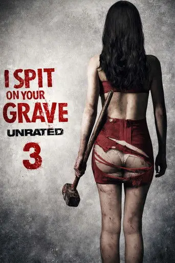 I Spit on Your Grave III: Vengeance Is Mine (2015)
