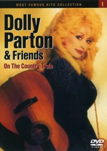 Dolly Parton & Friends On The Country Train (2003)
