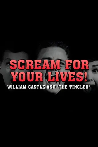 Scream For Your Lives: William Castle and 'The Tingler' (1999)
