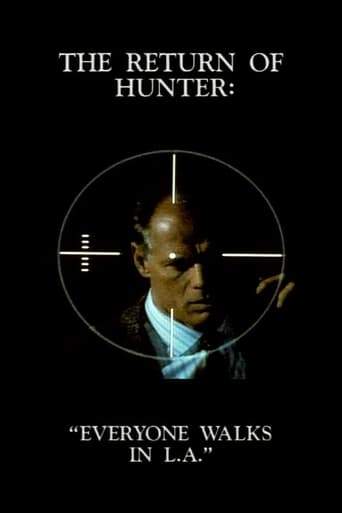 The Return Of Hunter: Everyone Walks In L.A. (1995)