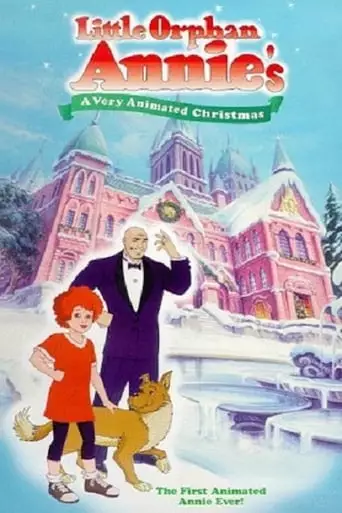 Little Orphan Annie's A Very Animated Christmas (1995)