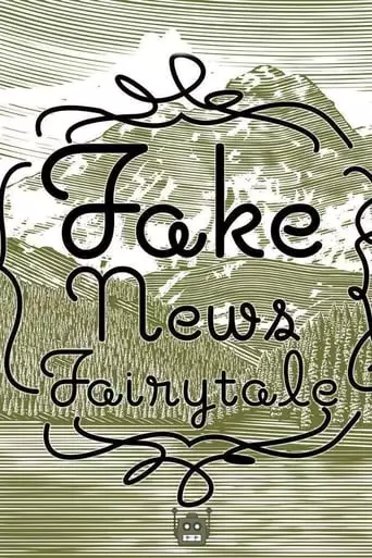 Fake News Fairytale (2018)
