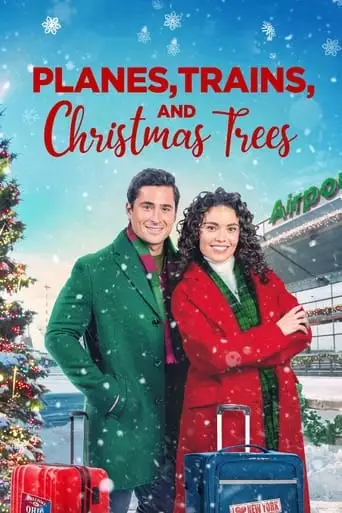 Planes, Trains, And Christmas Trees (2022)
