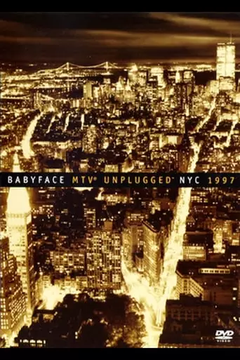 Babyface: MTV Unplugged NYC 1997 (1997)