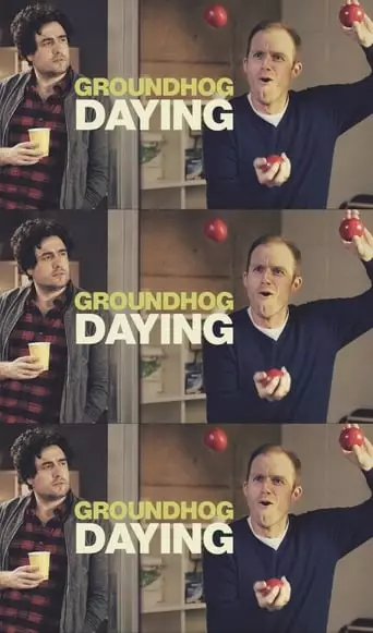 Groundhog Daying (2017)