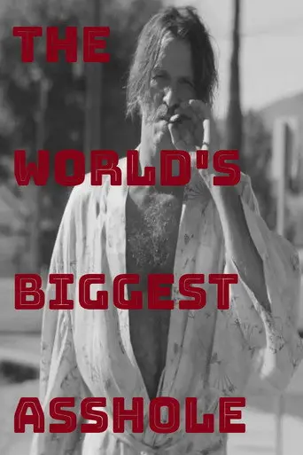 The World's Biggest Asshole (2016)