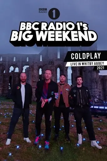 Coldplay: BBC Radio 1's Big Weekend • Whitby Abbey (2021)