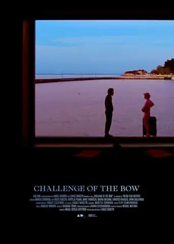 Challenge Of The Bow (2024)
