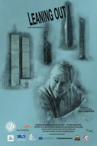 Leaning Out - An Intimate Look At Twin Towers Engineer Leslie E Robertson (2018)