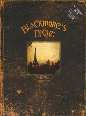 Blackmores Night: Paris Moon (2007)