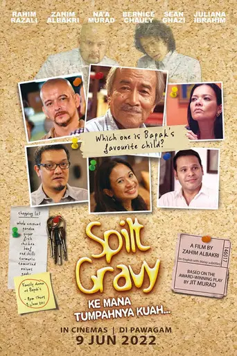 Sinopsis Filem Spilt Gravy / Ke Mana Tumpahnya Kuah (2022)
