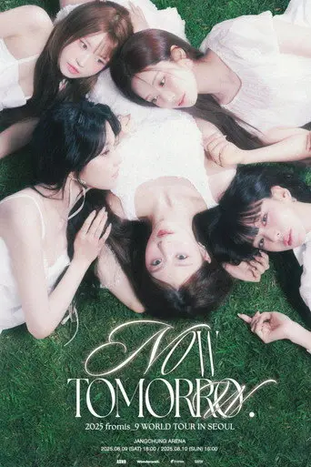 FROMIS_9: [NOW TOMORROW WORLD TOUR] (2025)