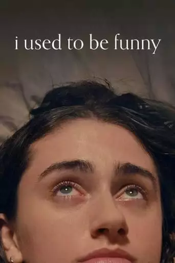 I Used To Be Funny (2024)