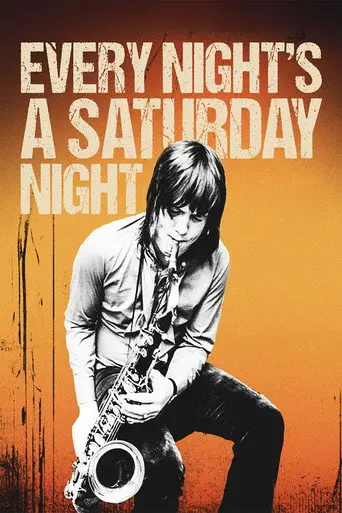 Every Night's a Saturday Night (2018)