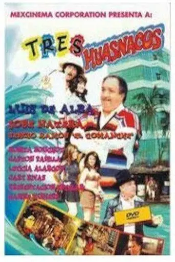 Tres huasnacos (1997)