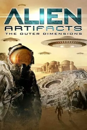 Alien Artifacts: The Outer Dimensions (2021)