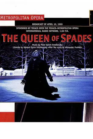 The Queen of Spades [The Metropolitan Opera] (1999)