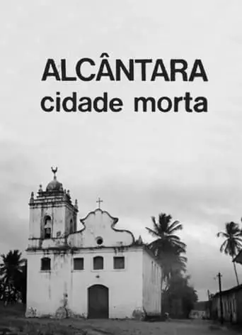 Alcântara: Ghost Town (1968)