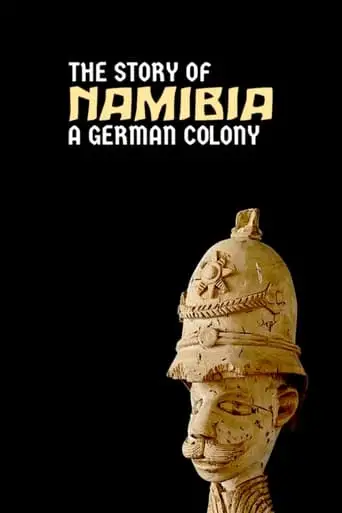 Unter Herrenmenschen: Der Deutsche Kolonialismus In Namibia (2019)