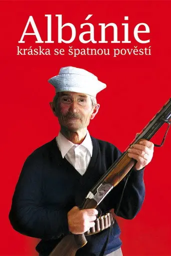Albánie – kráska se špatnou pověstí (2012)